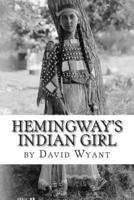Hemingway's Indian Girl