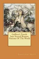 Gulliver's Travels Into Several Remote Nations Of The World