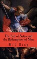 The Fall of Satan and the Redemption of Man