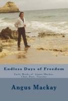 Endless Days of Freedom