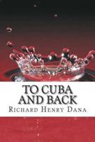 To Cuba and Back