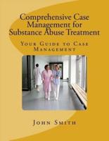 Comprehensive Case Management for Substance Abuse Treatment