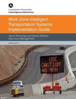 Work Zone Intelligent Transportation System Implementation Guide