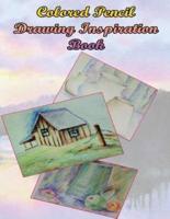 Color Pencil Drawing Inspiration Book