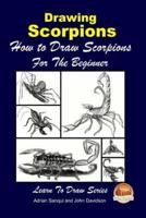 Drawing Scorpions - How to Draw Scorpions for the Beginner