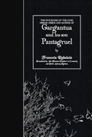 The Five Books of the Lives, Heroic Deeds and Sayings of Gargantua and His Son Pantagruel