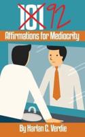 92 Affirmations for Mediocrity