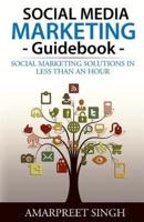 Social Media Marketing Guidebook