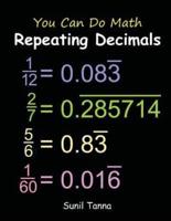 You Can Do Math: Repeating Decimals