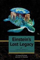 Einstein's Lost Legacy