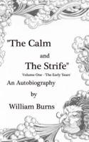 The Calm and The Strife
