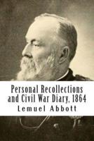 Personal Recollections and Civil War Diary, 1864
