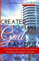 Created to Make God Famous