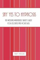 Say "Yes" to Hypnosis