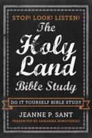 The Holy Land Bible Study