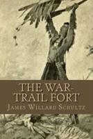 The War-Trail Fort