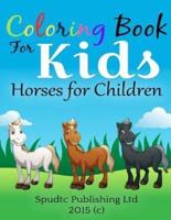Coloring Book for Kids: Horses for Children