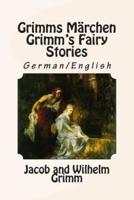 Grimms Märchen / Grimm's Fairy Stories