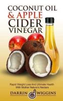 Coconut Oil & Apple Cider Vinegar