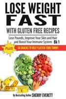 Lose Weight Fast With Gluten Free Recipes