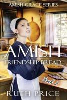 Amish Friendship Bread Book 2