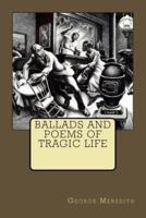Ballads And Poems Of Tragic Life