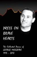 Press on Brave Hearts