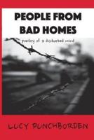 People from Bad Homes