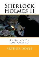 El Signo De Los Cuatro / Sherlock Holmes II
