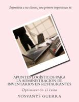 Apuntes Logisticos Para La Administracion De Inventarios En Restaurantes