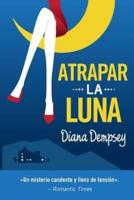 Atrapar La Luna