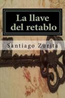 La Llave Del Retablo