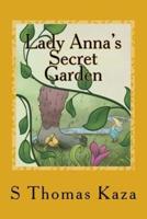 Lady Anna's Secret Garden