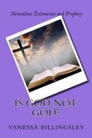 Is God Not God