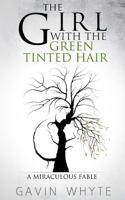 The Girl With the Green-Tinted Hair
