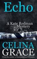 Echo (A Kate Redman Mystery