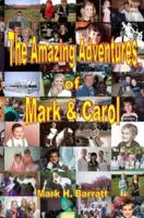 The Amazing Adventures of Mark & Carol
