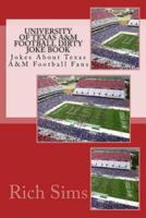 University of Texas A&m Football Dirty Joke Book