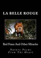 Red Foxes And Other Miracles