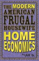 The Modern American Frugal Housewife Book #1