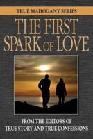 The First Spark of Love