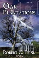 Oak Plantations