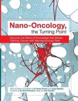 Nano-Oncology, the Turning Point