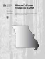 Missouri's Forest Resrouces in 2004