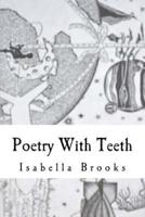 Poetry With Teeth