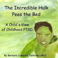 The Incredible Hulk Pees the Bed