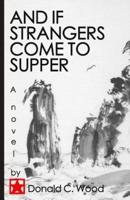And If Strangers Come to Supper