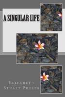 A Singular Life