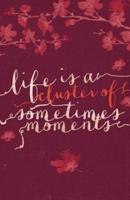 Sometimes Moments Journal
