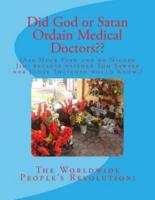 Did God or Satan Ordain Medical Doctors